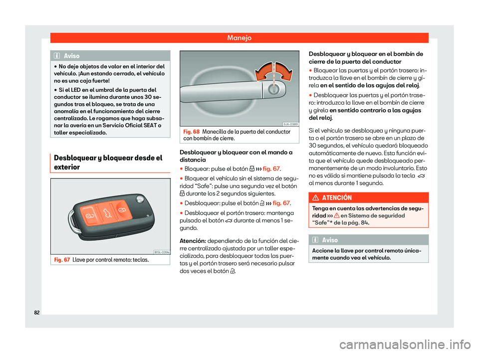 Seat Mii electric 2019  Manual de instrucciones (in Spanish) Manejo
Aviso
