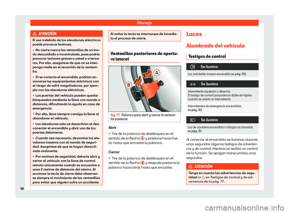 Seat Mii electric 2019  Manual de instrucciones (in Spanish) Manejo
ATENCI