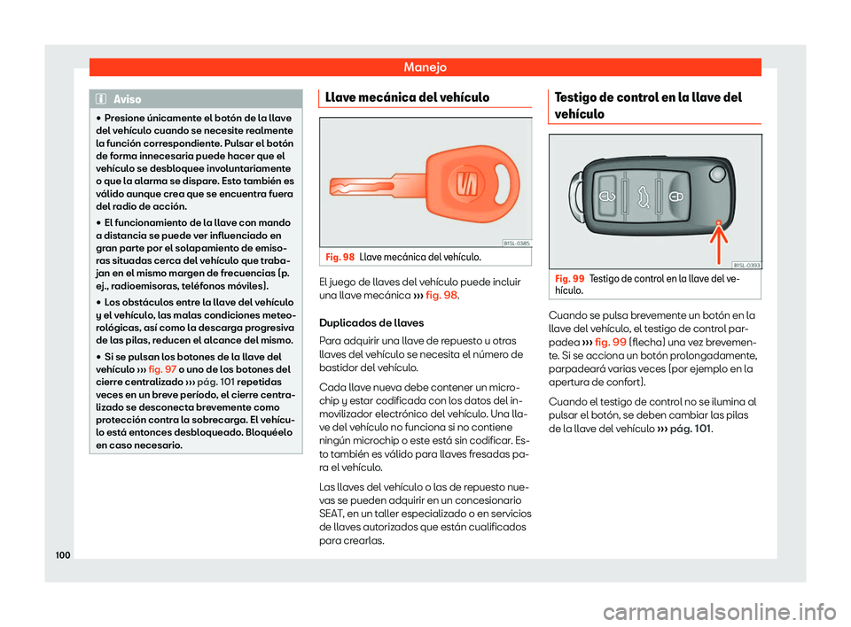 Seat Mii electric 2018  Manual de instrucciones (in Spanish) Manejo
Aviso
