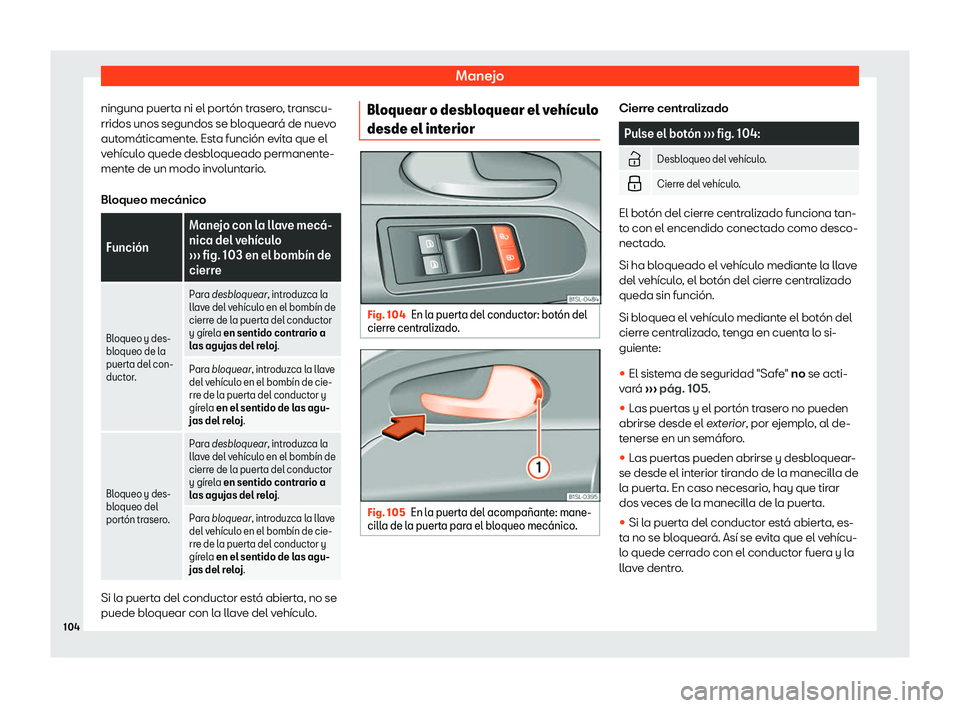 Seat Mii electric 2018  Manual de instrucciones (in Spanish) Manejo
ninguna puerta ni el port