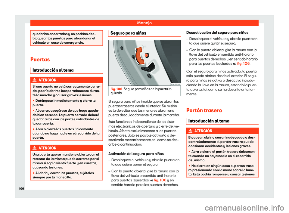 Seat Mii electric 2018  Manual de instrucciones (in Spanish) Manejo
quedar
