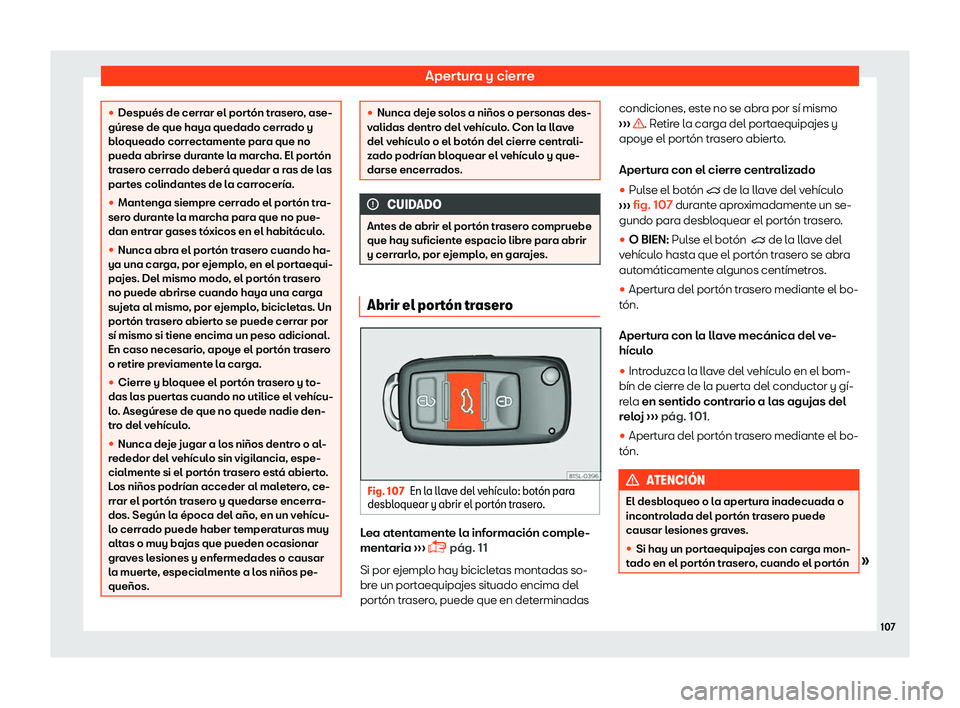 Seat Mii electric 2018  Manual de instrucciones (in Spanish) Apertura y cierre

