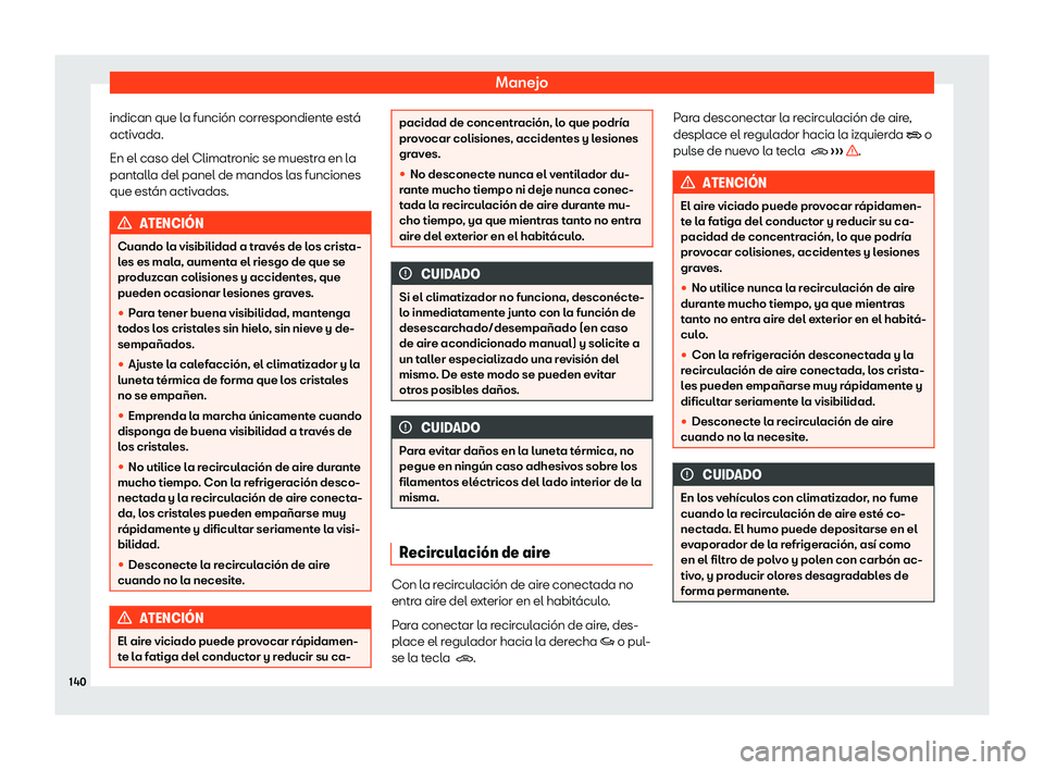 Seat Mii electric 2018  Manual de instrucciones (in Spanish) Manejo
indican que la funci