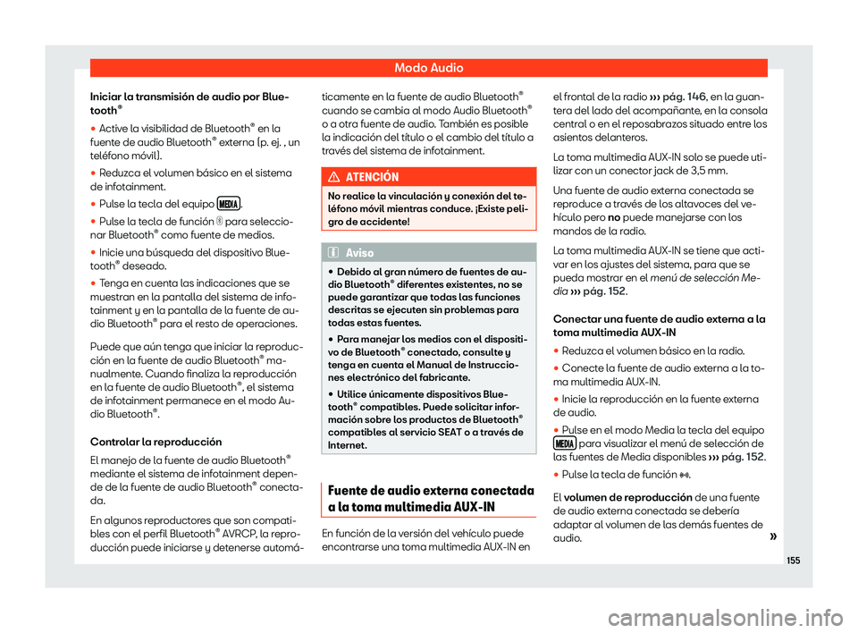 Seat Mii electric 2018  Manual de instrucciones (in Spanish) Modo Audio
Iniciar la transmisi
