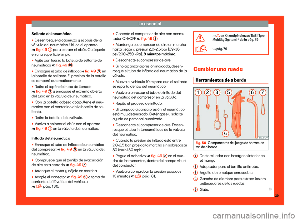 Seat Mii electric 2018  Manual de instrucciones (in Spanish) Lo esencial
Sellado del neum