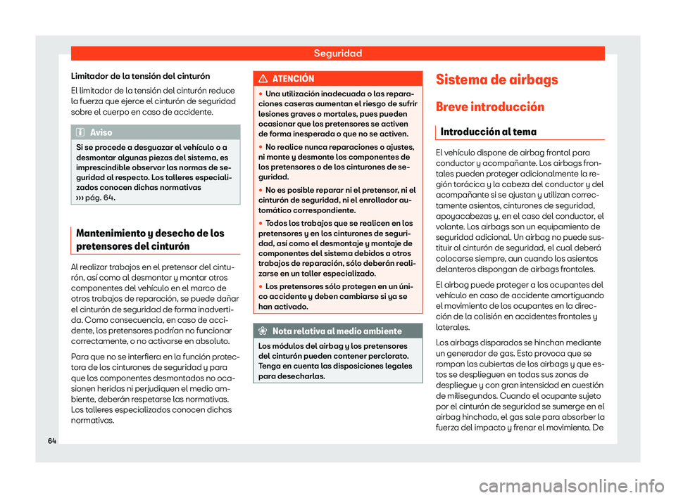 Seat Mii electric 2018  Manual de instrucciones (in Spanish) Seguridad
Limitador de la tensi