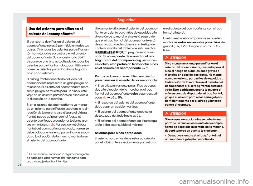Seat Mii electric 2018  Manual de instrucciones (in Spanish) Seguridad
Uso del asiento para ni