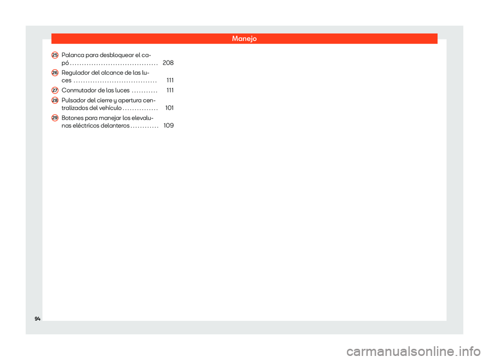 Seat Mii electric 2018  Manual de instrucciones (in Spanish) Manejo
Palanca para desbloquear el ca-
p
