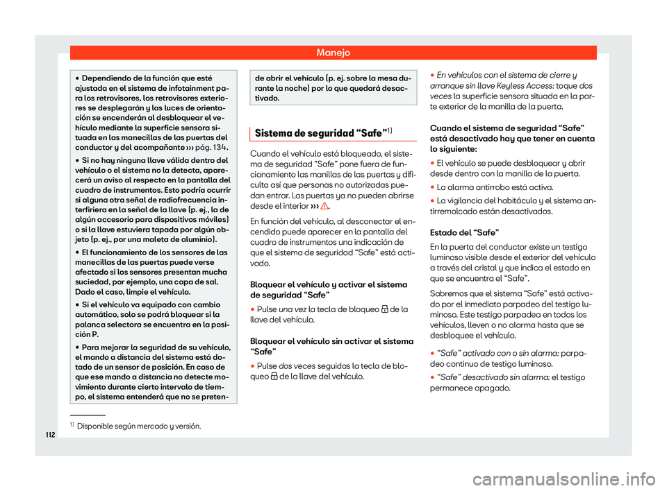 Seat Ibiza 2020  Manual de instrucciones (in Spanish) Manejo

