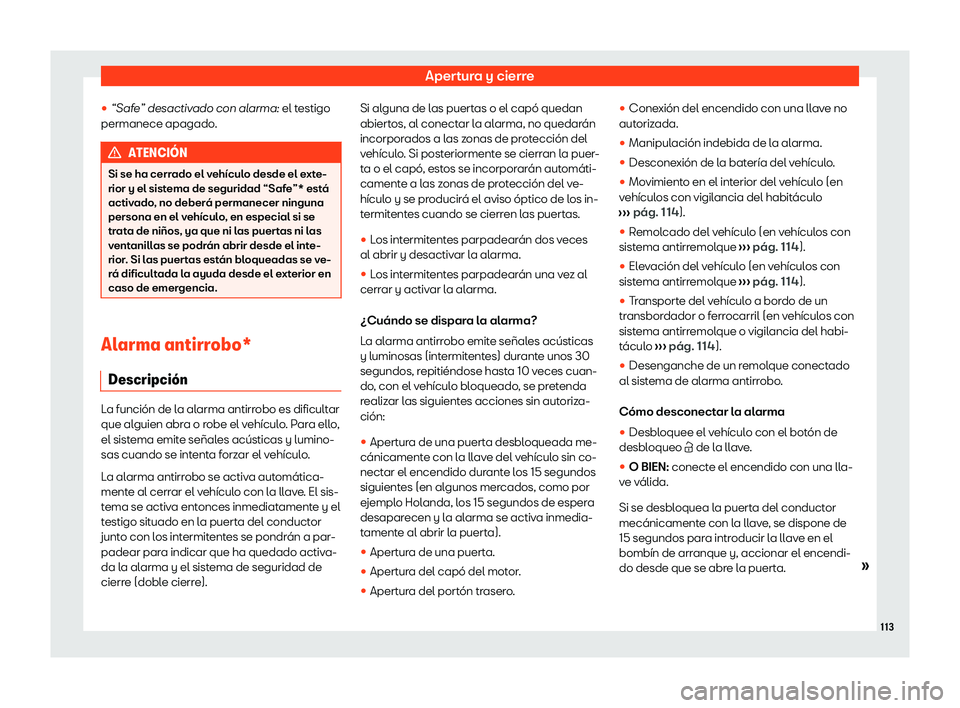 Seat Ibiza 2020  Manual de instrucciones (in Spanish) Apertura y cierre

