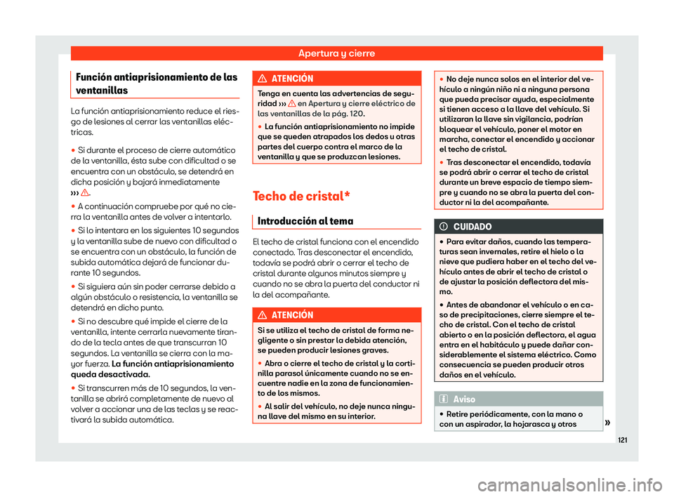 Seat Ibiza 2020  Manual de instrucciones (in Spanish) Apertura y cierre
Funci