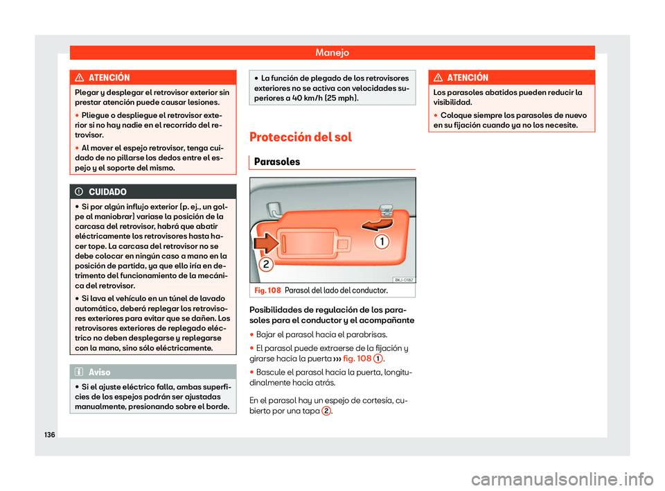 Seat Ibiza 2020  Manual de instrucciones (in Spanish) Manejo
ATENCI