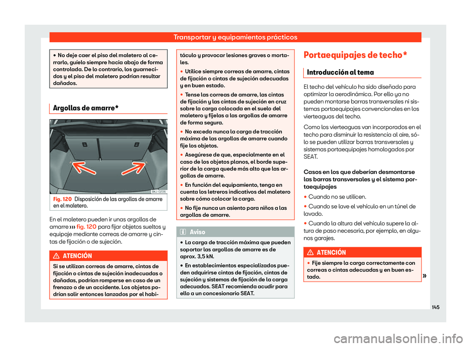 Seat Ibiza 2020  Manual de instrucciones (in Spanish) Transportar y equipamientos prácticos
