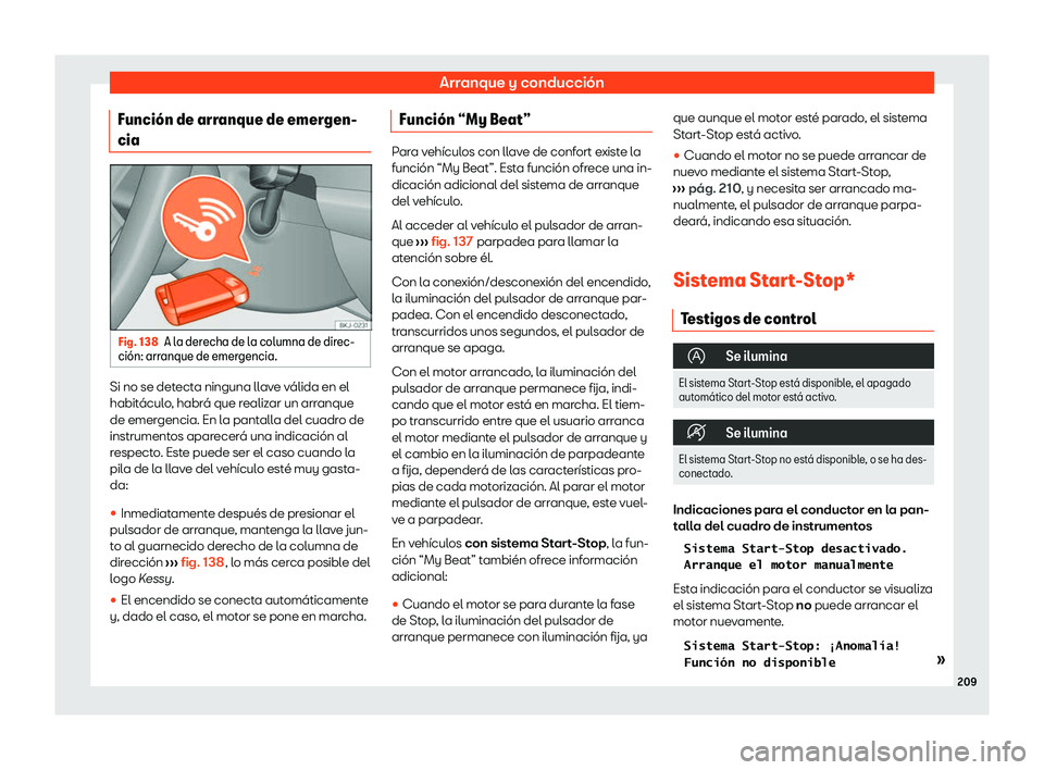 Seat Ibiza 2020  Manual de instrucciones (in Spanish) Arranque y conducción
Funci