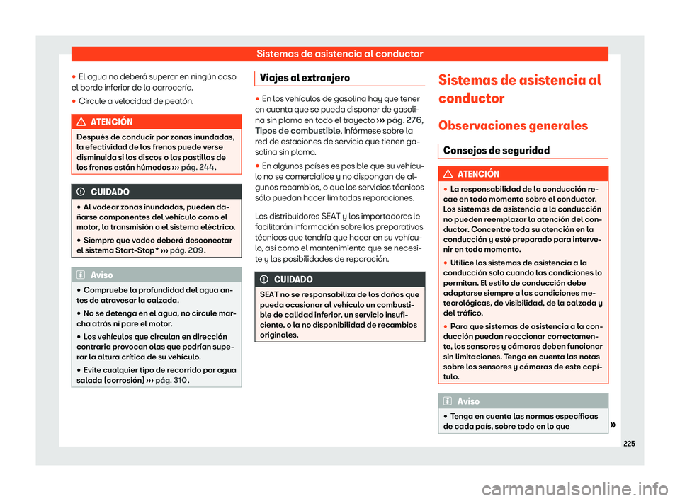 Seat Ibiza 2020  Manual de instrucciones (in Spanish) Sistemas de asistencia al conductor
