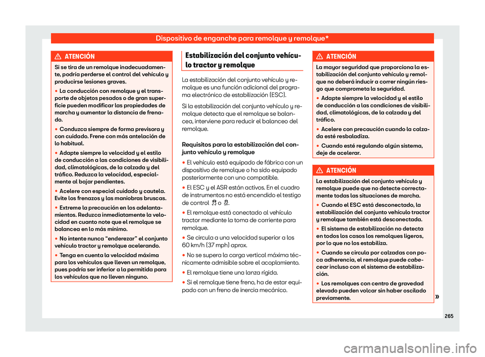 Seat Ibiza 2020  Manual de instrucciones (in Spanish) Dispositivo de enganche para remolque y remolque*
ATENCI