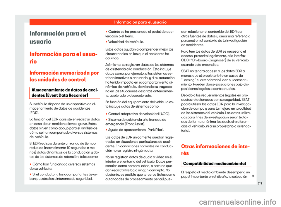 Seat Ibiza 2020  Manual de instrucciones (in Spanish) Información para el usuario
Informaci