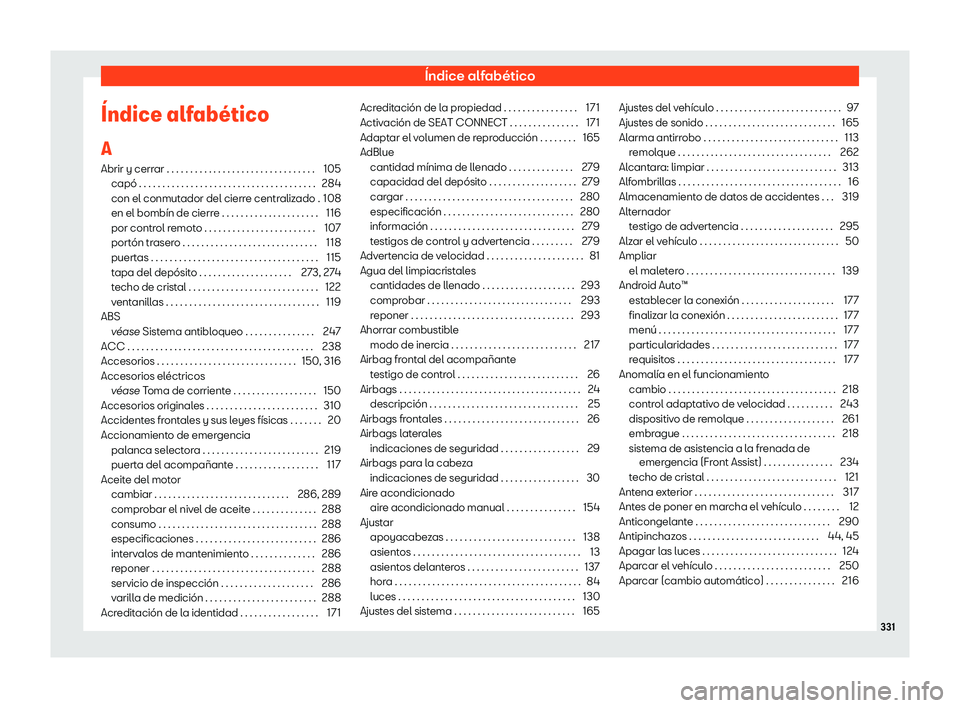 Seat Ibiza 2020 Manual de instrucciones (in Spanish) Índice alfabético
Seat Ibiza 2020 Manual de instrucciones (in Spanish) Índice alfabético