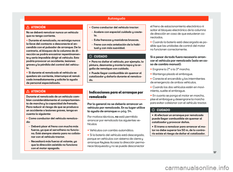 Seat Ibiza 2020  Manual de instrucciones (in Spanish) Autoayuda
ATENCI