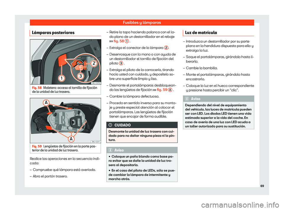 Seat Ibiza 2020  Manual de instrucciones (in Spanish) Fusibles y lámparas
L