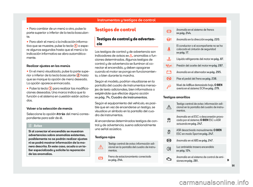 Seat Ibiza 2020  Manual de instrucciones (in Spanish) Instrumentos y testigos de control
