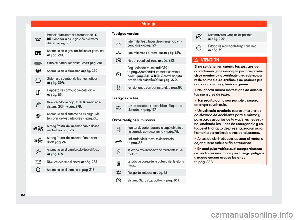 Seat Ibiza 2020  Manual de instrucciones (in Spanish) Manejo
�
Precalentamiento del motor di