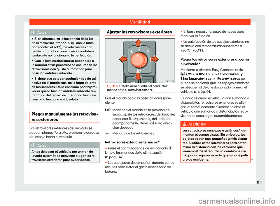 Seat Ibiza 2019  Manual de instrucciones (in Spanish) Visibilidad
Aviso
