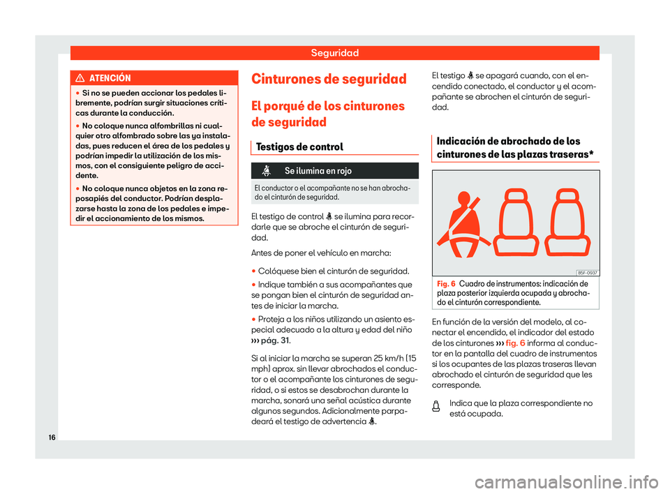 Seat Ibiza 2019  Manual de instrucciones (in Spanish) Seguridad
ATENCI