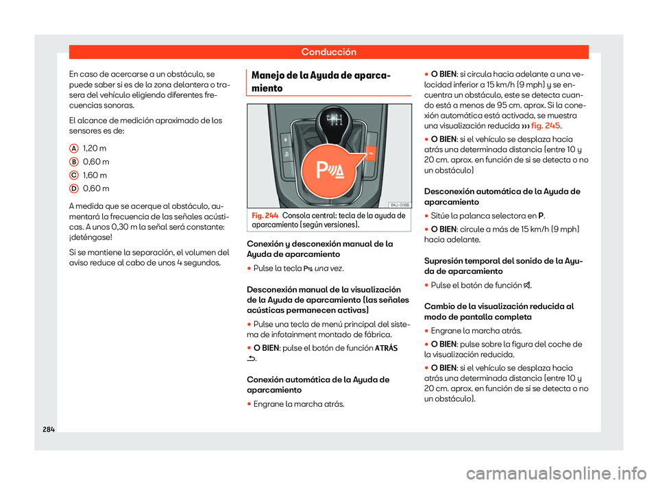 Seat Ibiza 2019  Manual de instrucciones (in Spanish) Conducci