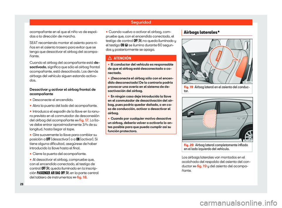 Seat Ibiza 2019  Manual de instrucciones (in Spanish) Seguridad
acompa