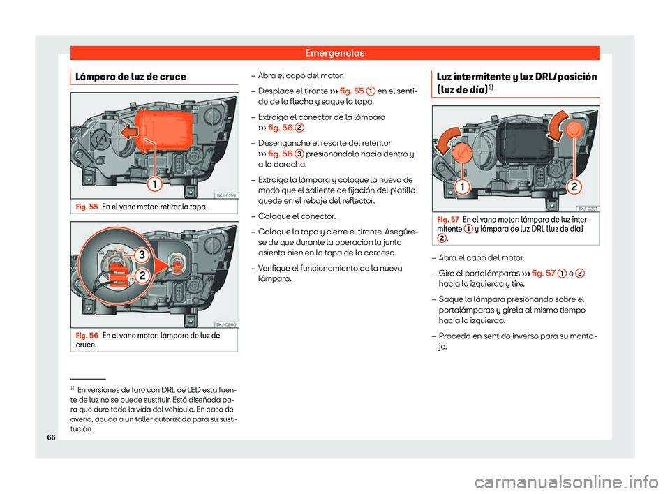 Seat Ibiza 2019  Manual de instrucciones (in Spanish) Emergencias
L