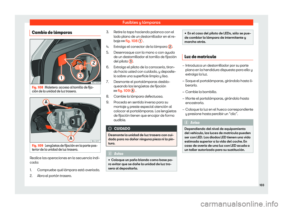 Seat Ibiza 2018  Manual de instrucciones (in Spanish) Fusibles y l