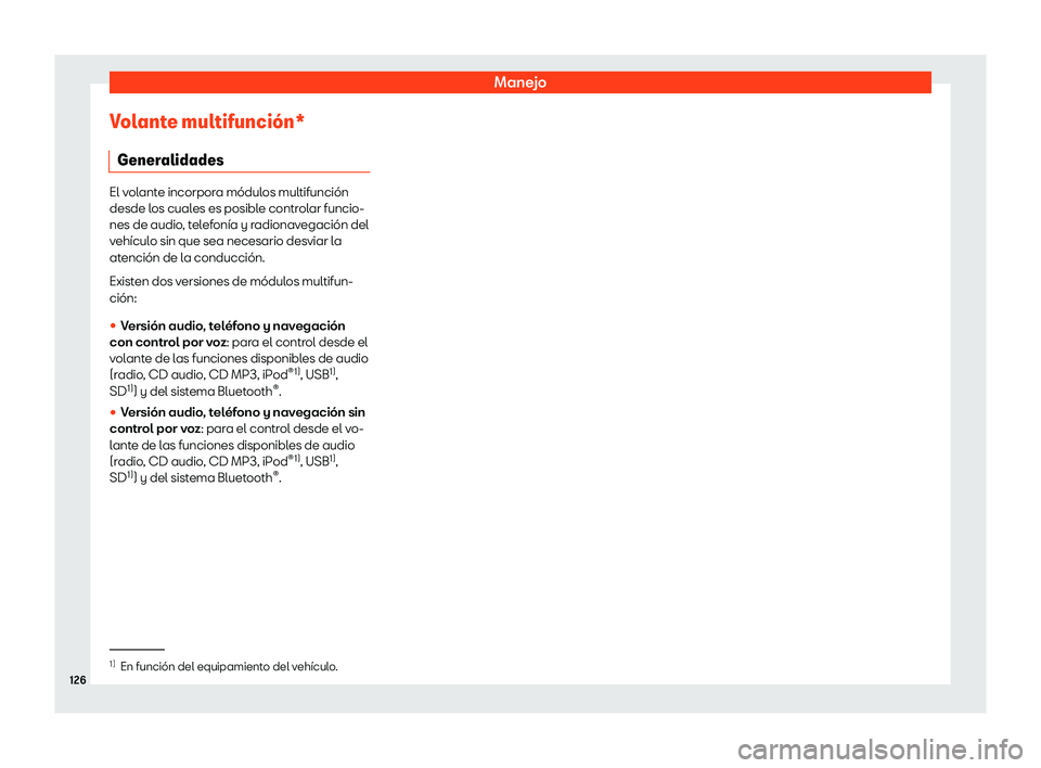 Seat Ibiza 2018  Manual de instrucciones (in Spanish) Manejo
Volante multifunci
