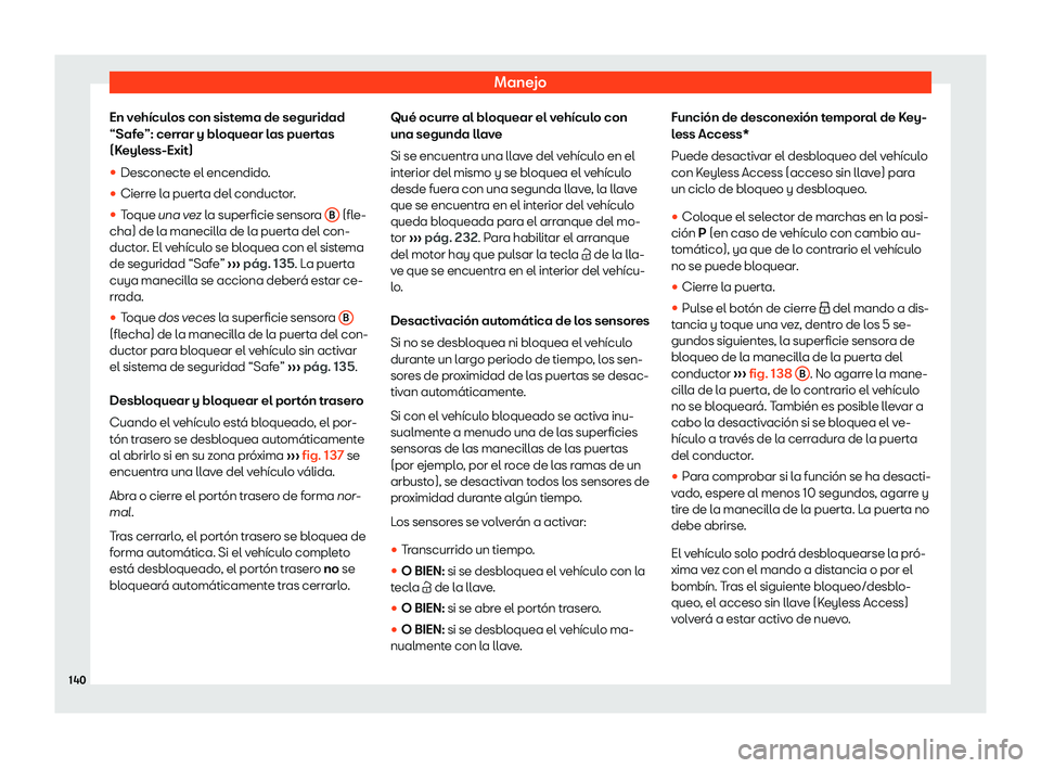 Seat Ibiza 2018  Manual de instrucciones (in Spanish) Manejo
En veh