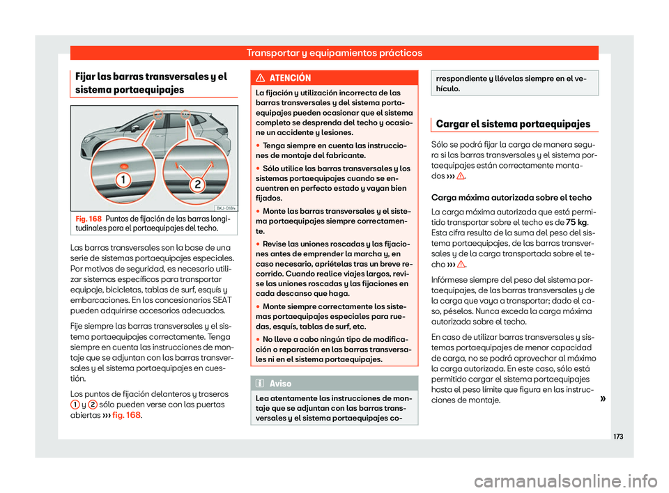 Seat Ibiza 2018  Manual de instrucciones (in Spanish) Transportar y equipamientos pr