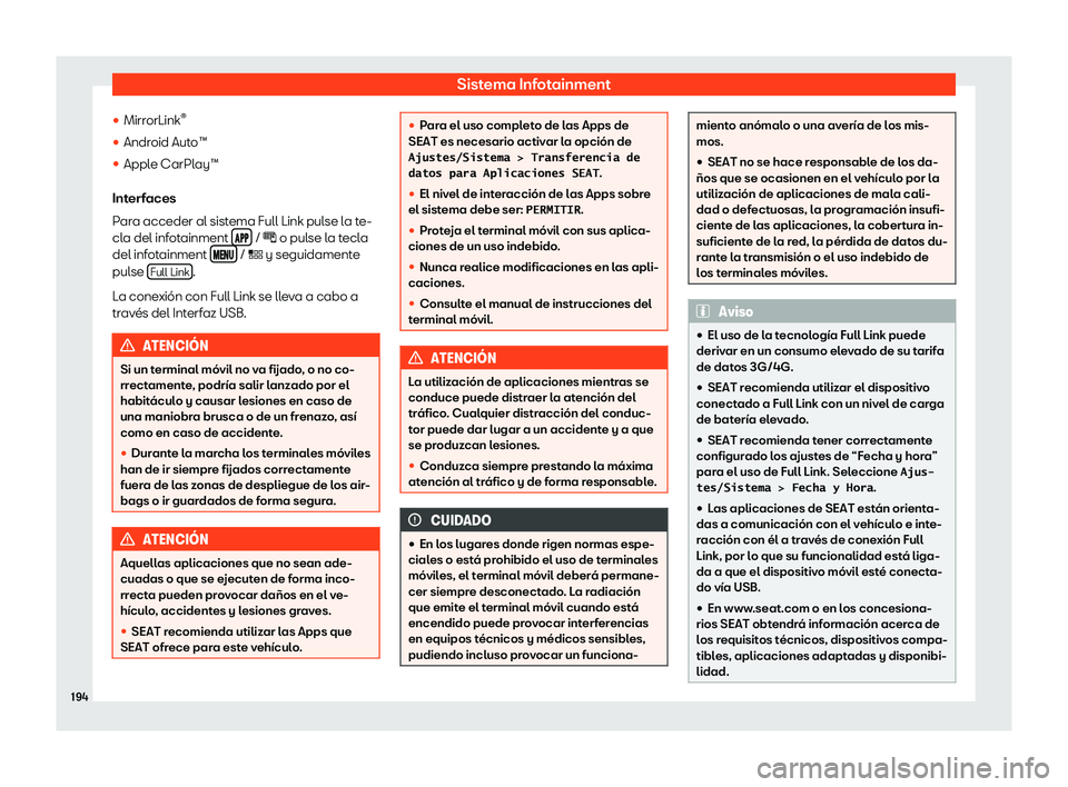 Seat Ibiza 2018  Manual de instrucciones (in Spanish) Sistema Infotainment
