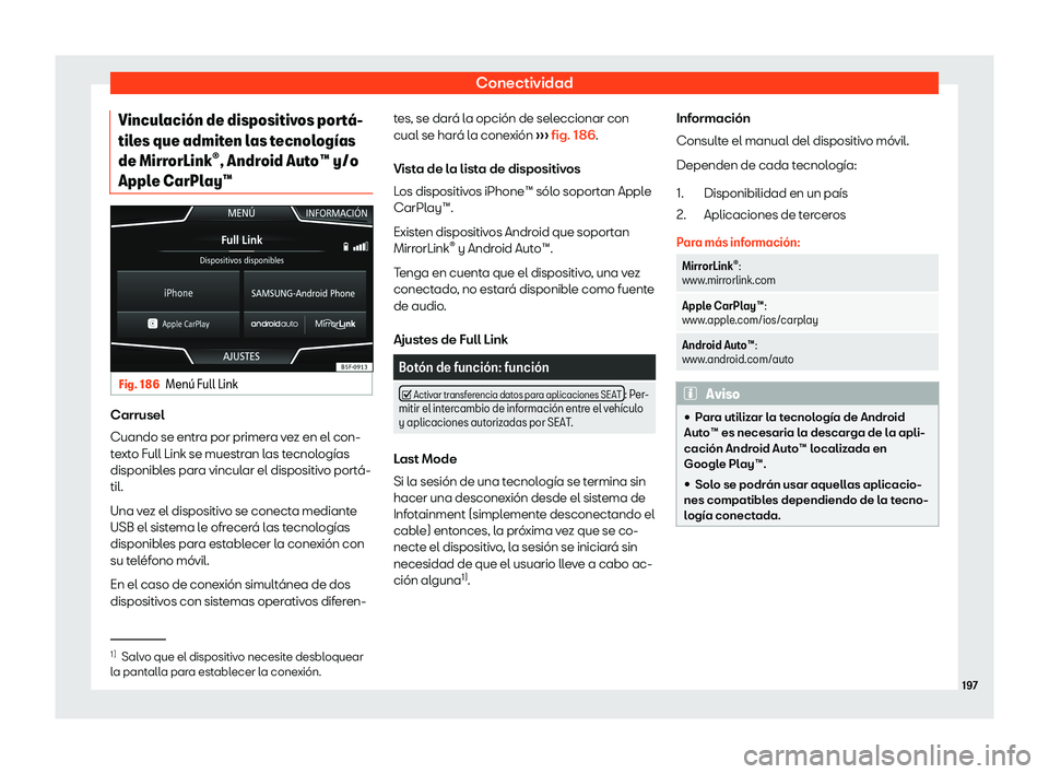 Seat Ibiza 2018  Manual de instrucciones (in Spanish) Conectividad
Vinculaci