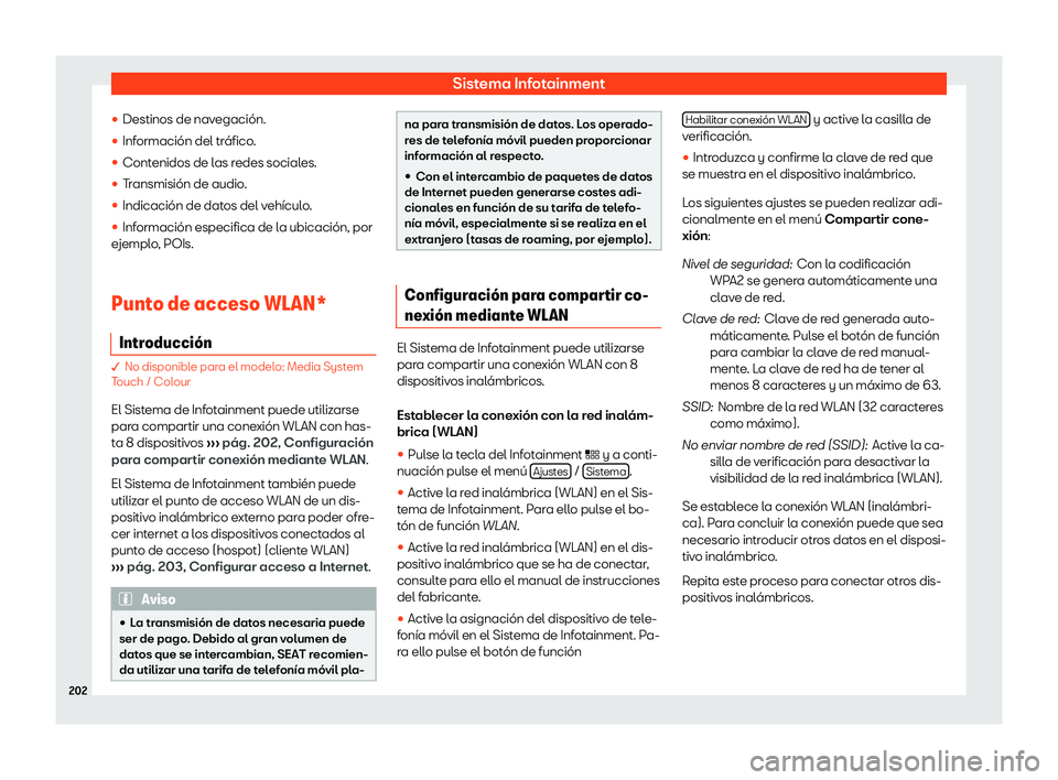 Seat Ibiza 2018  Manual de instrucciones (in Spanish) Sistema Infotainment

