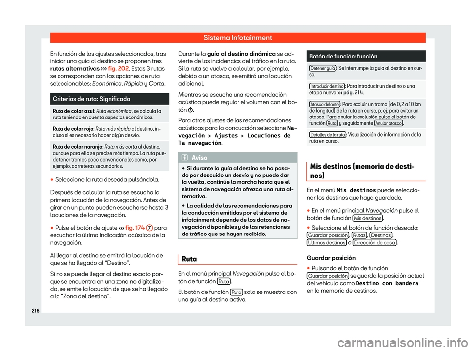 Seat Ibiza 2018  Manual de instrucciones (in Spanish) Sistema Infotainment
En funci