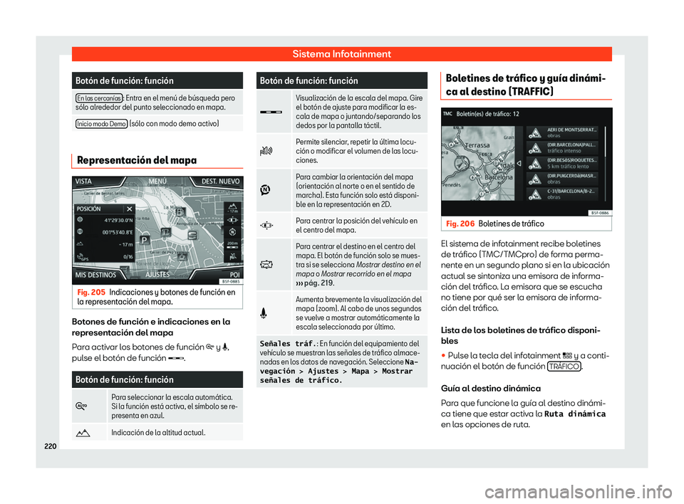 Seat Ibiza 2018  Manual de instrucciones (in Spanish) Sistema Infotainment
Bot