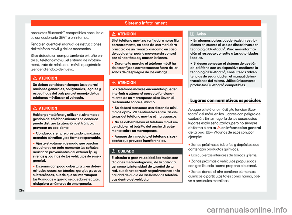 Seat Ibiza 2018  Manual de instrucciones (in Spanish) Sistema Infotainment
productos Bluetooth 