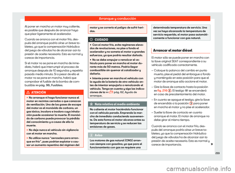 Seat Ibiza 2018  Manual de instrucciones (in Spanish) Arranque y conducci