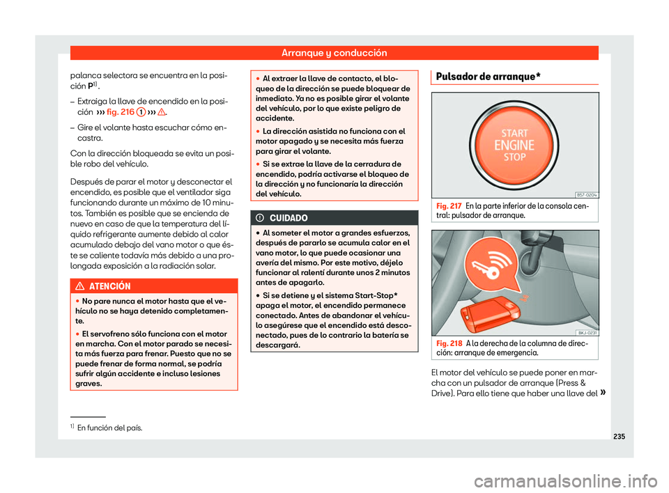 Seat Ibiza 2018  Manual de instrucciones (in Spanish) Arranque y conducci
