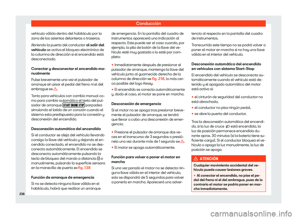 Seat Ibiza 2018  Manual de instrucciones (in Spanish) Conducci