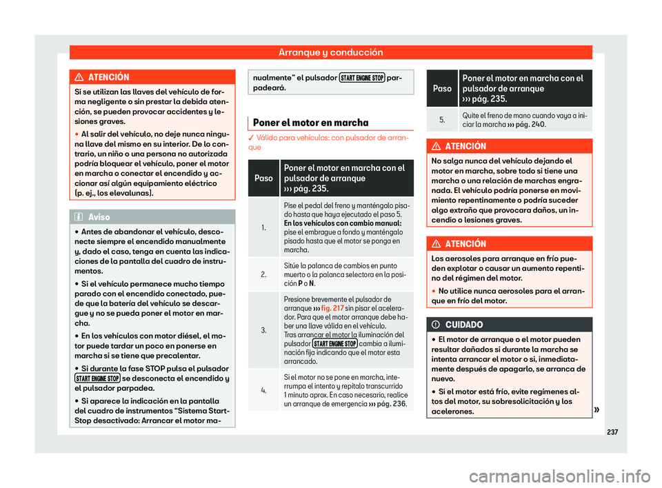 Seat Ibiza 2018  Manual de instrucciones (in Spanish) Arranque y conducci
