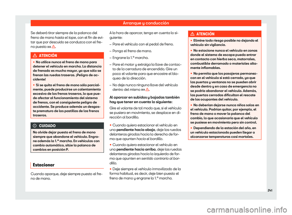 Seat Ibiza 2018  Manual de instrucciones (in Spanish) Arranque y conducci