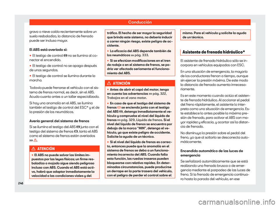 Seat Ibiza 2018  Manual de instrucciones (in Spanish) Conducci