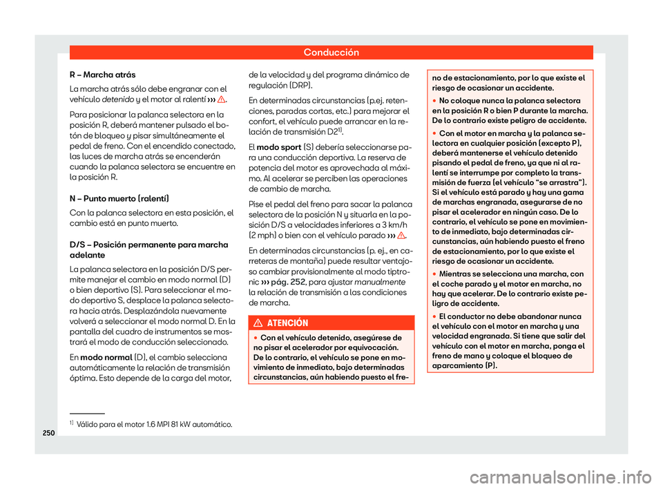Seat Ibiza 2018 Manual de instrucciones (in Spanish) Conducci Seat Ibiza 2018 Manual de instrucciones (in Spanish) Conducci