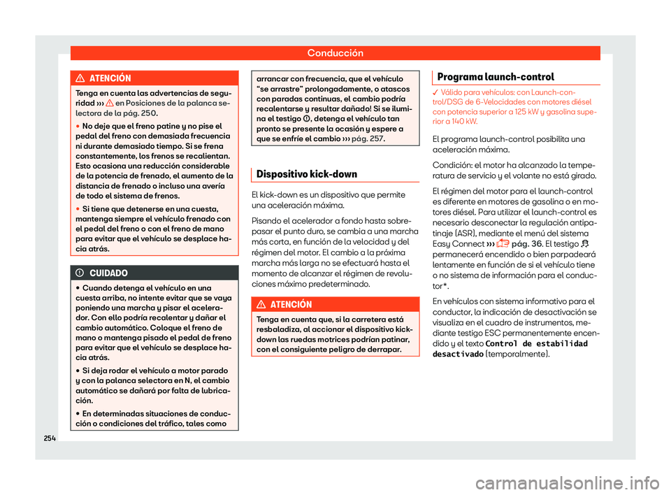 Seat Ibiza 2018 Manual de instrucciones (in Spanish) Conducci Seat Ibiza 2018 Manual de instrucciones (in Spanish) Conducci