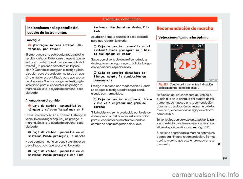Seat Ibiza 2018 Manual de instrucciones (in Spanish) Arranque y conducci Seat Ibiza 2018 Manual de instrucciones (in Spanish) Arranque y conducci
